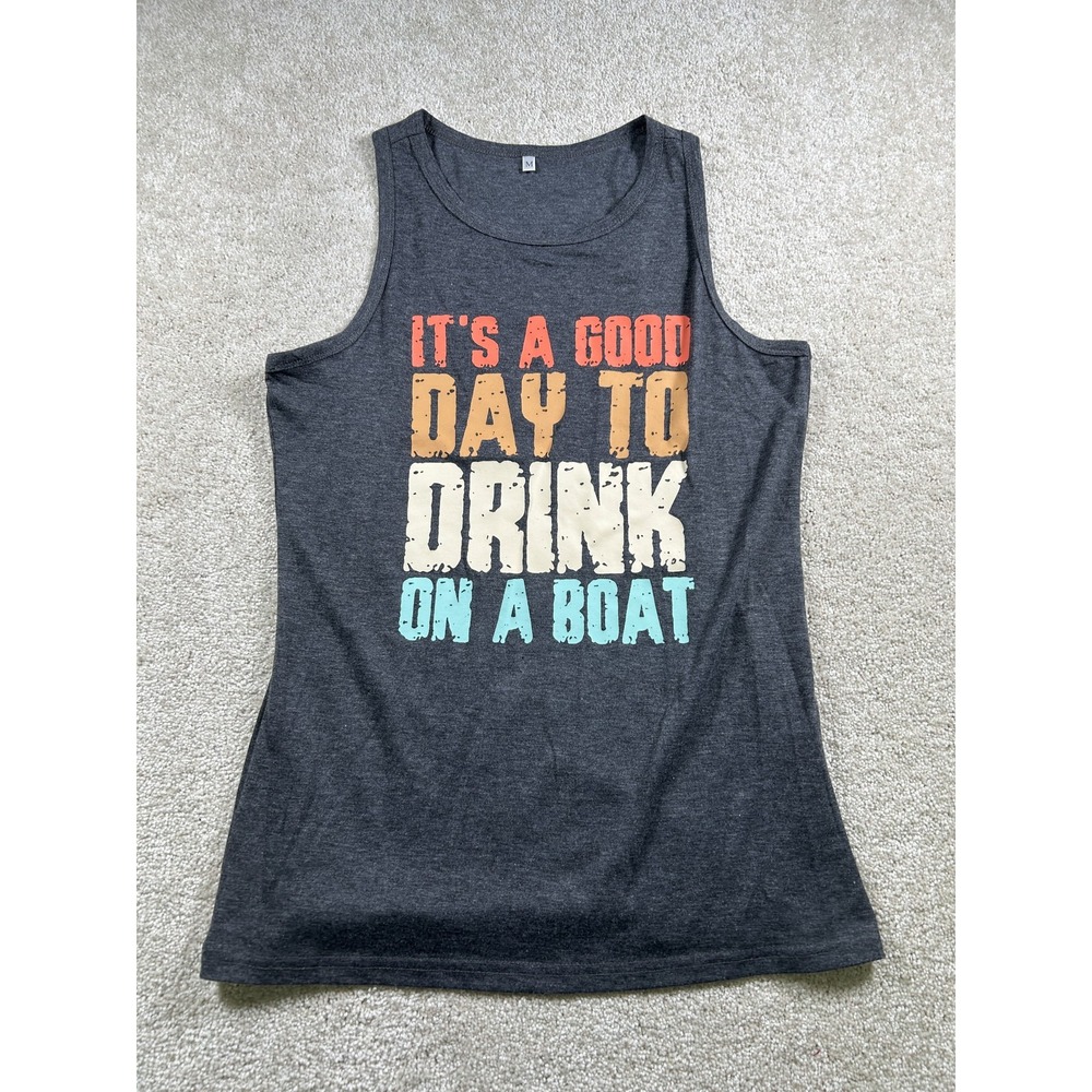 It's A Good Day To‎ Drink On A Boat Tank Top Shirt Womens M Gray Funny Summer